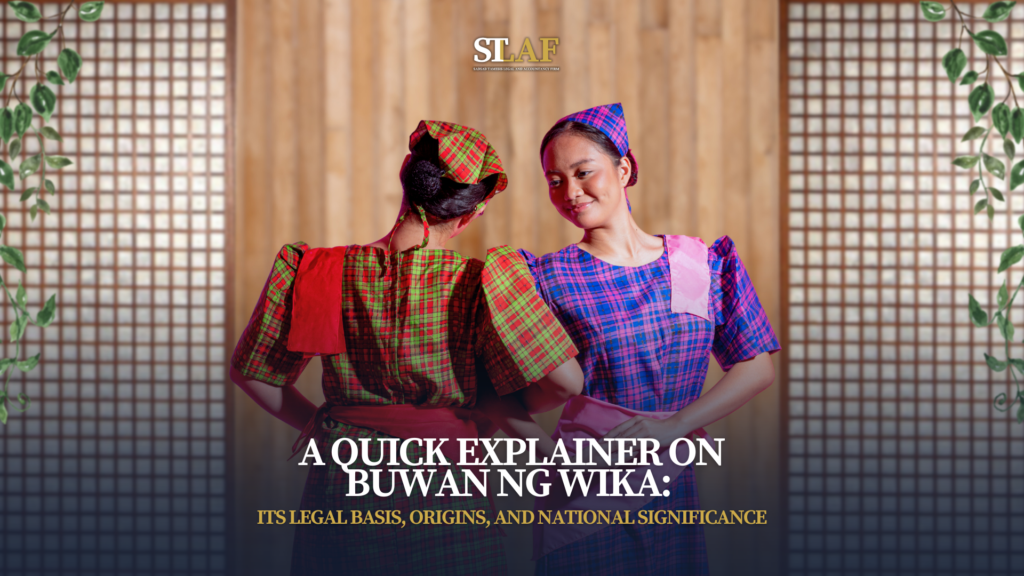 A Quick Explainer on Buwan ng Wika: Its Legal Basis, Origins, and National Significance