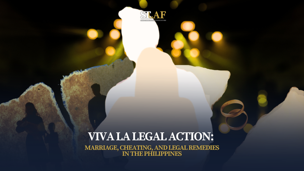 Viva La Legal Action: Marriage, Cheating, and Legal Remedies in the Philippines. PHOTO: KDO & PMLM/STLAF